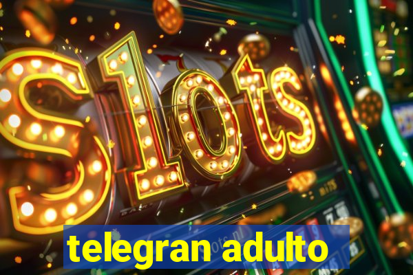 telegran adulto