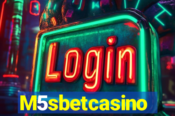 M5sbetcasino