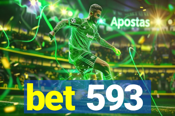 bet 593