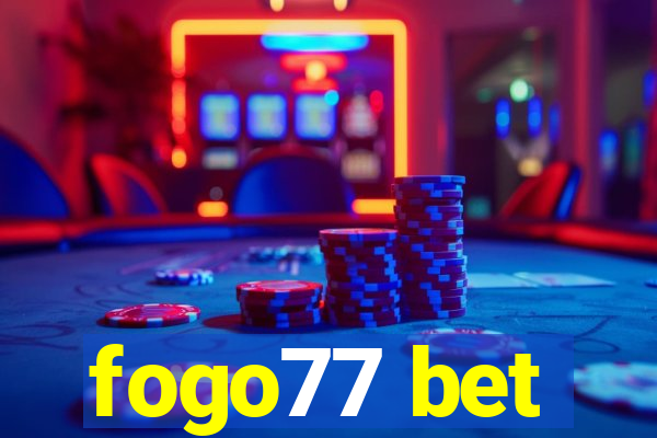 fogo77 bet