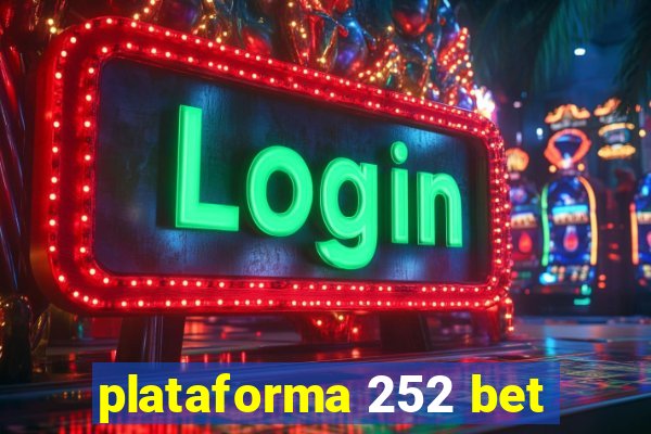 plataforma 252 bet