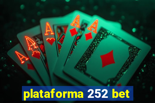 plataforma 252 bet