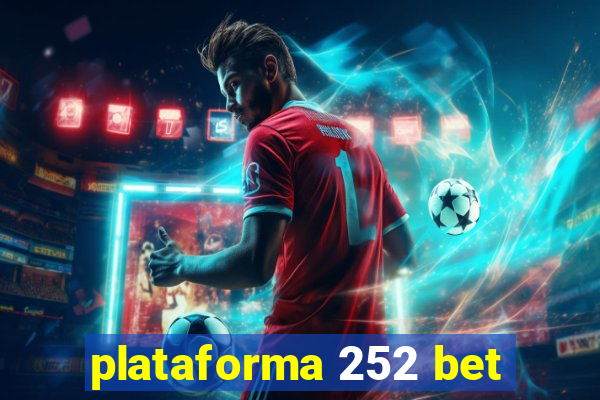 plataforma 252 bet