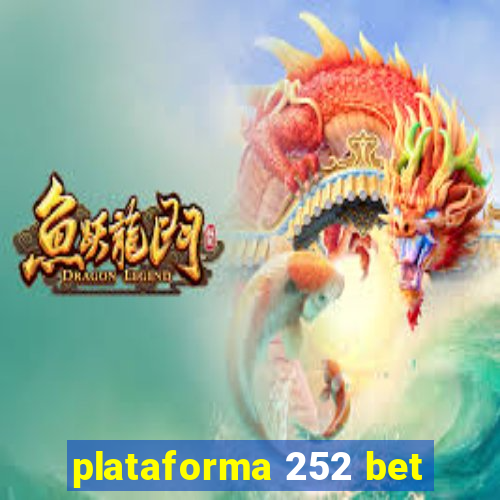 plataforma 252 bet