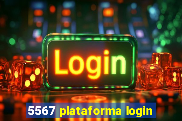 5567 plataforma login