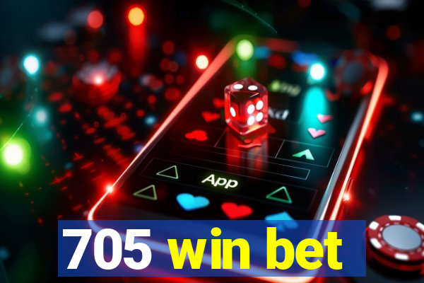 705 win bet