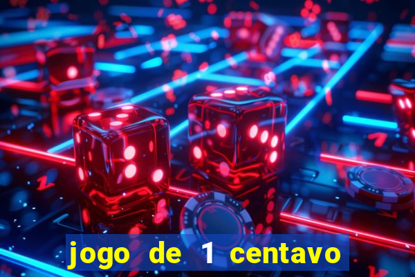 jogo de 1 centavo na betano