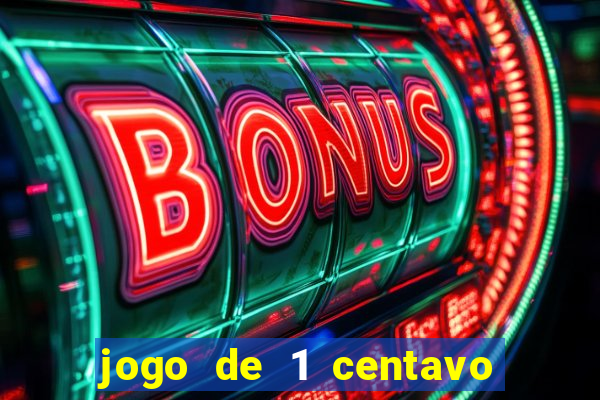 jogo de 1 centavo na betano