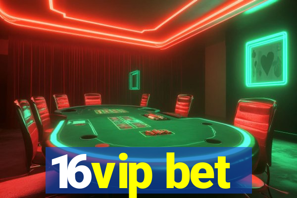 16vip bet