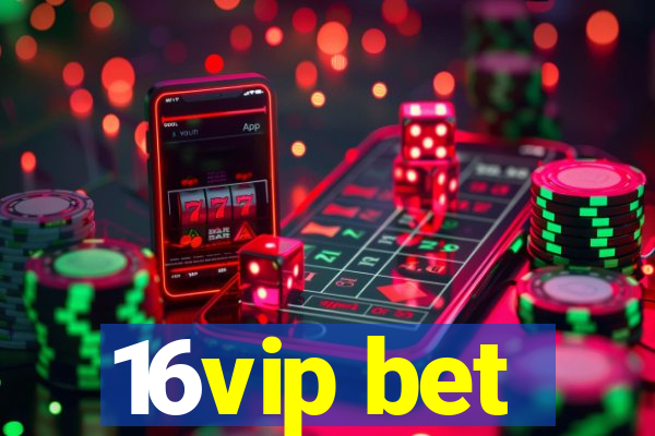 16vip bet