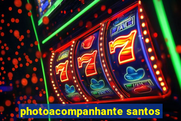 photoacompanhante santos