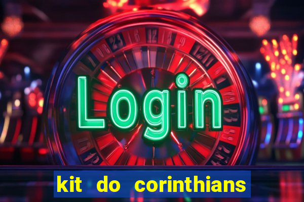 kit do corinthians dls 19