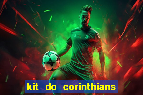 kit do corinthians dls 19