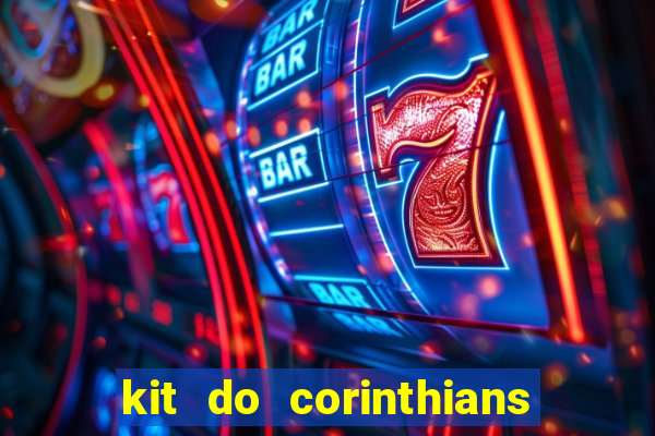 kit do corinthians dls 19