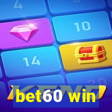 bet60 win