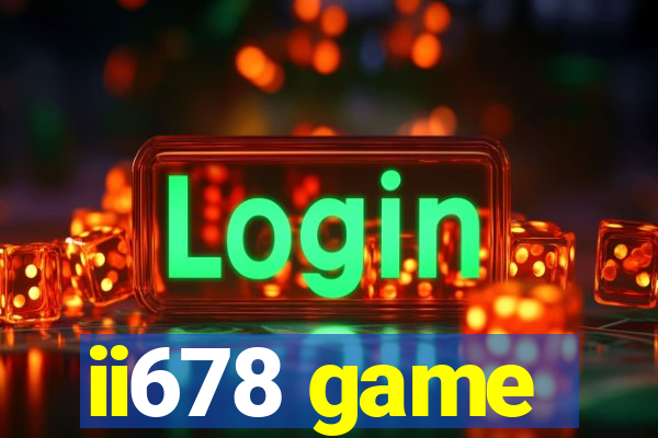 ii678 game