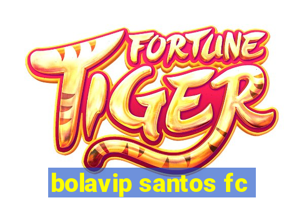 bolavip santos fc