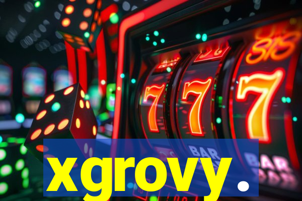 xgrovy.