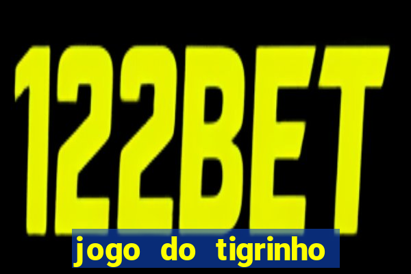 jogo do tigrinho com deposito de 5 reais