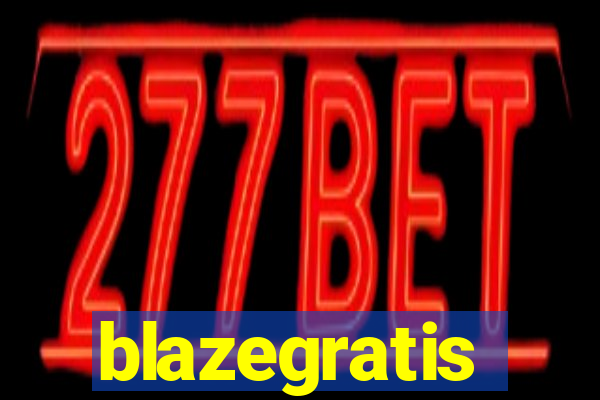 blazegratis