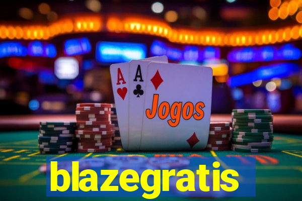 blazegratis