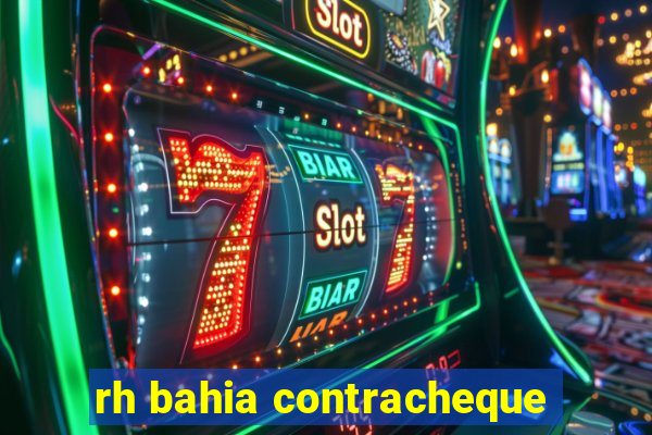 rh bahia contracheque