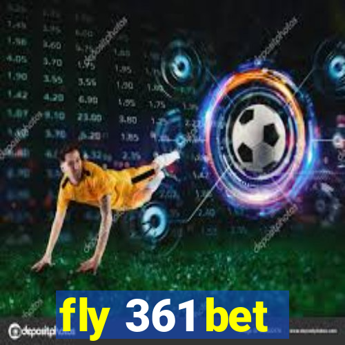 fly 361 bet