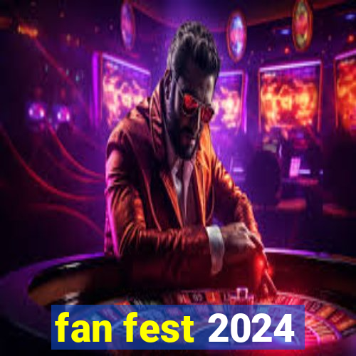 fan fest 2024