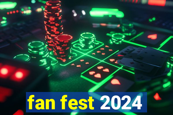 fan fest 2024