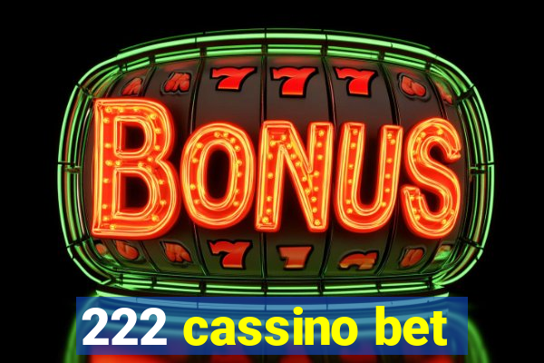 222 cassino bet