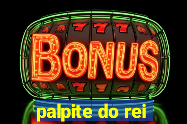 palpite do rei