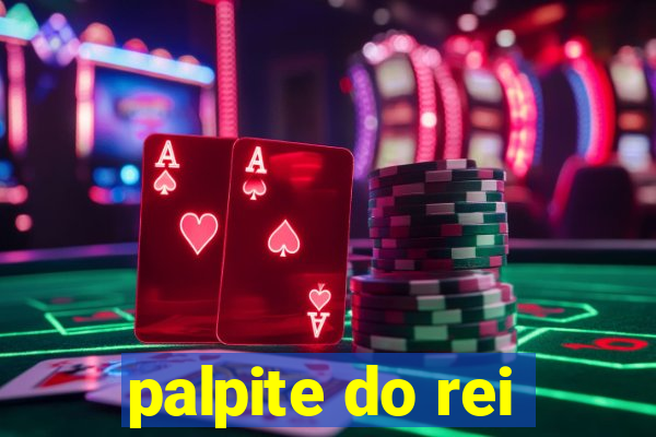 palpite do rei