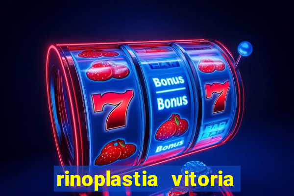 rinoplastia vitoria da conquista