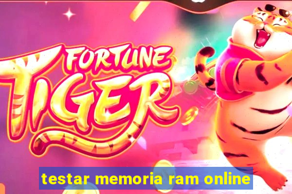 testar memoria ram online