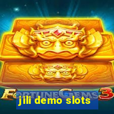 jili demo slots