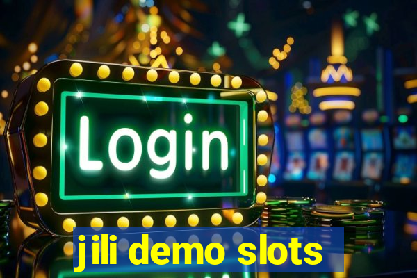 jili demo slots