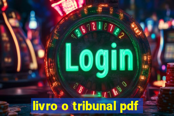 livro o tribunal pdf