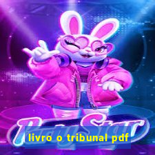 livro o tribunal pdf