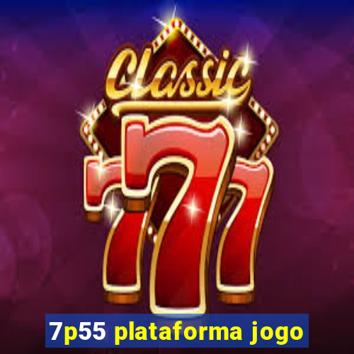 7p55 plataforma jogo