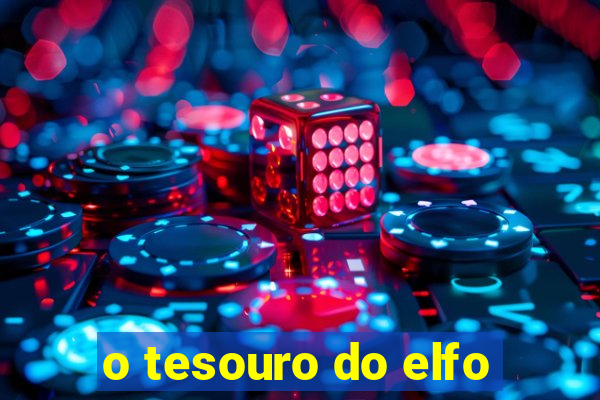 o tesouro do elfo