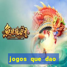 jogos que dao dinheiro ao se cadastrar