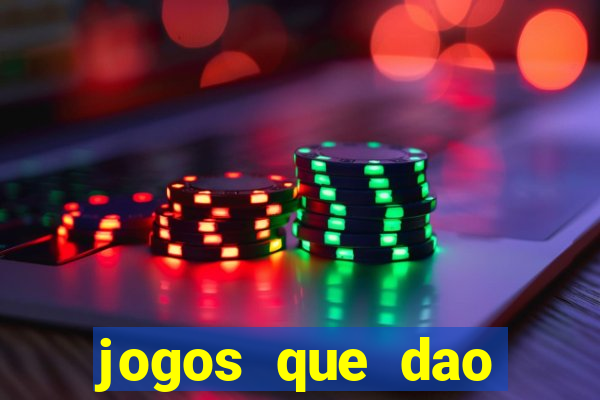 jogos que dao dinheiro ao se cadastrar