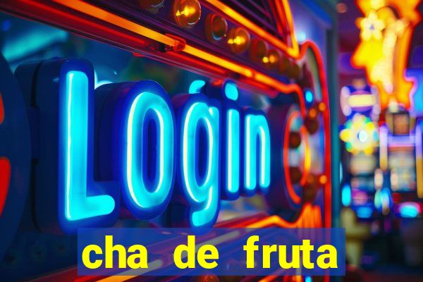 cha de fruta estrela stardew valley id stardew valley