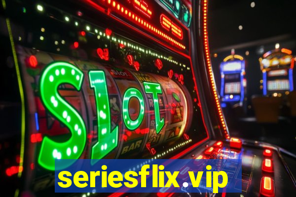 seriesflix.vip