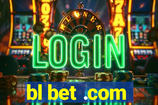 bl bet .com