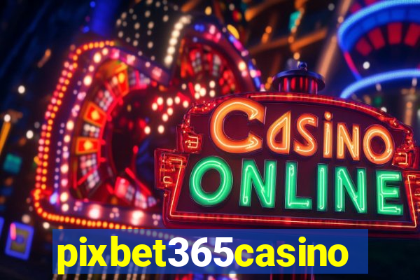 pixbet365casino