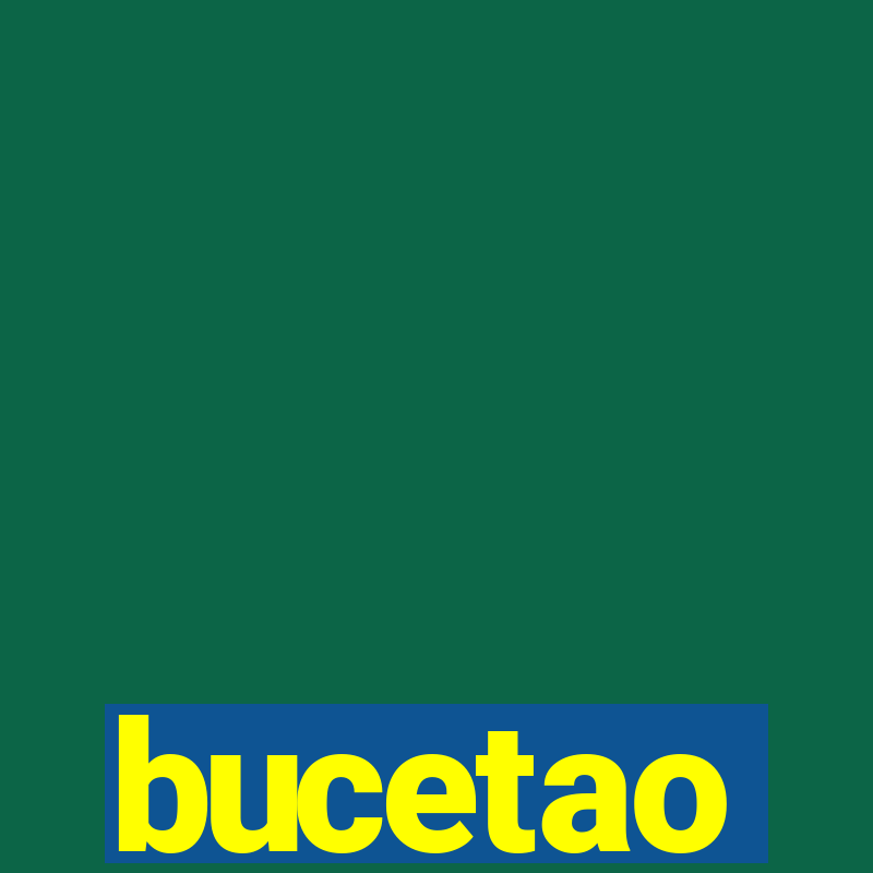 bucetao