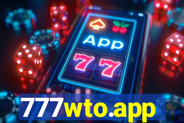 777wto.app