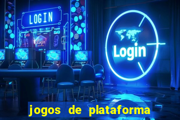 jogos de plataforma para ganhar dinheiro