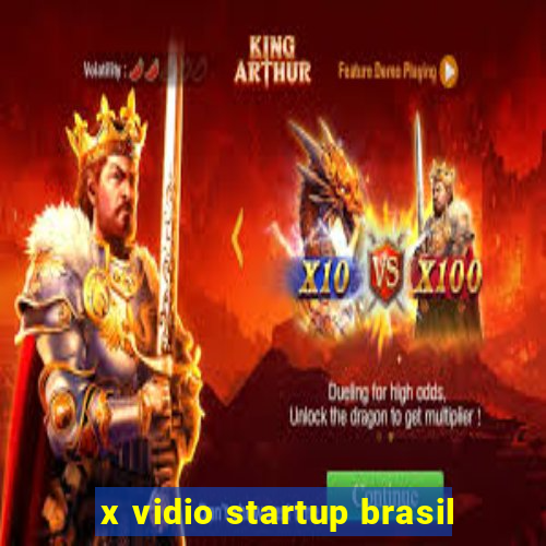 x vidio startup brasil